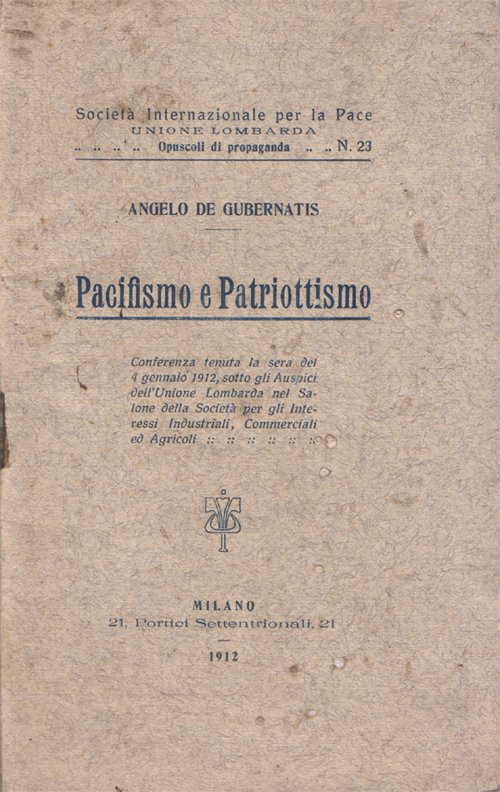 Pacifismo e patriottismo. Conferenza tenuta la sera del 4 gennaio …