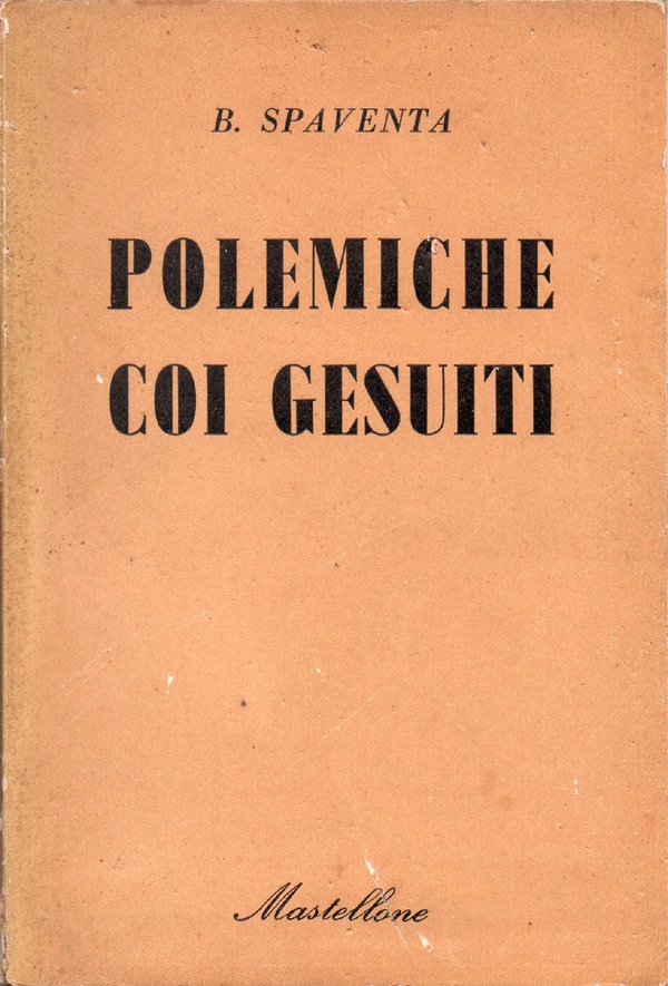 Polemiche coi Gesuiti. Scelta, introduzione e note a cura di …