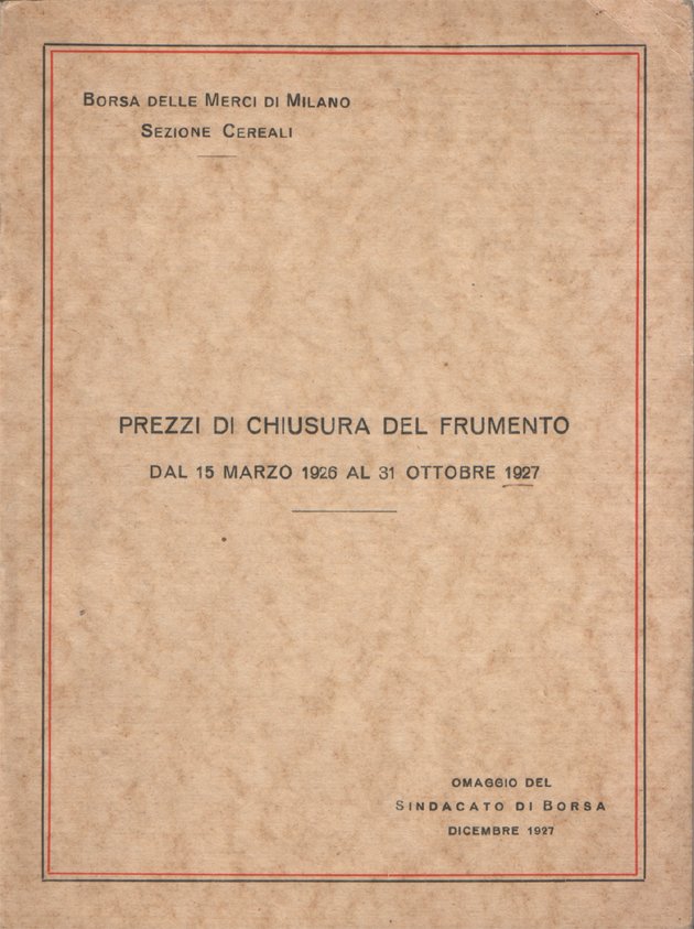 Prezzi di chiusura del frumento dal 15 marzo 1926 al …