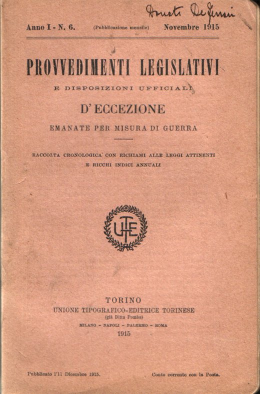 Provvedimenti legislativi e disposizioni ufficiali d'eccezione emanate per misure di …