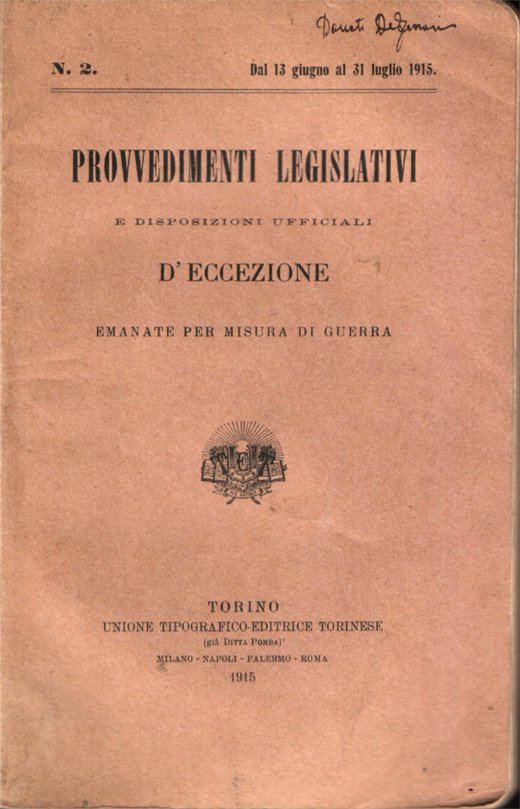 Provvedimenti legislativi e disposizioni ufficiali d'eccezione emanate per misure di …