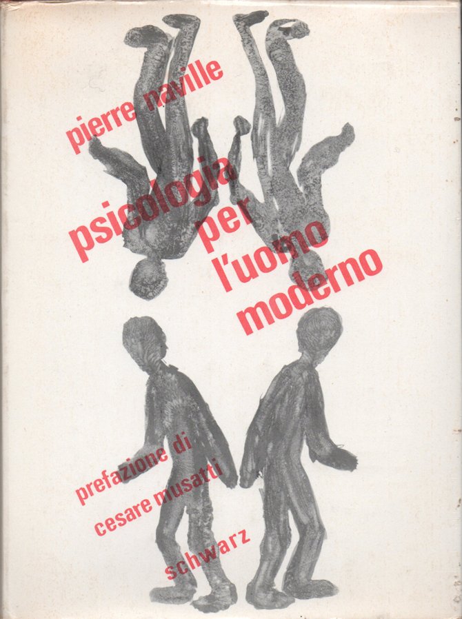 Psicologia per l'uomo moderno, seguita da L'intellettuale comunista. Premessa di …