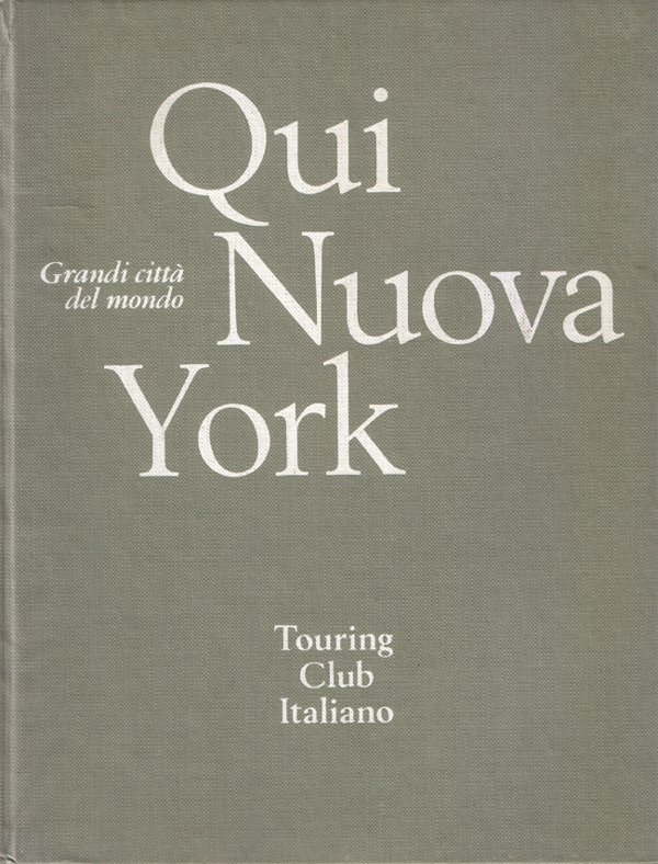 Qui Nuova York. Testo di Ruggero Orlando, disegni di Orfeo …