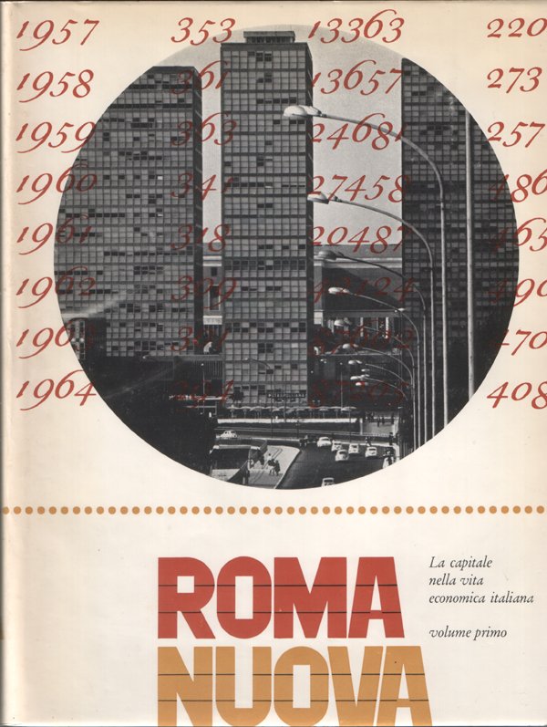 Roma nuova. La capitale nella vita economica italiana