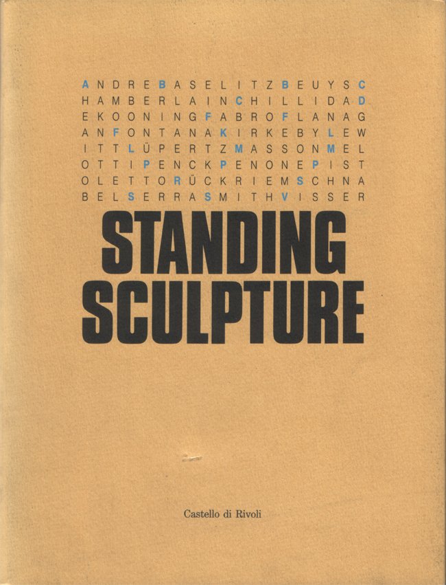 Standing Sculpture. Castello di Rivoli, 17 dicembre 1987 - 30 …