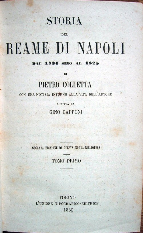 Storia del Reame di Napoli dal 1734 sino al 1825. …