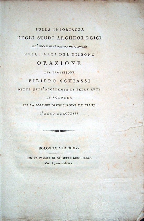 Sulla importanza degli studi archeologici all'incamminamento de' giovani nelle arti …