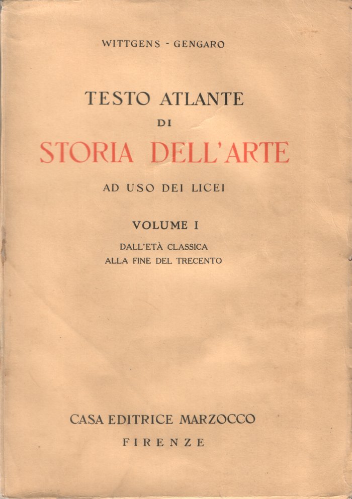 Testo atlante di storia dell'arte, ad uso dei licei. Volume …