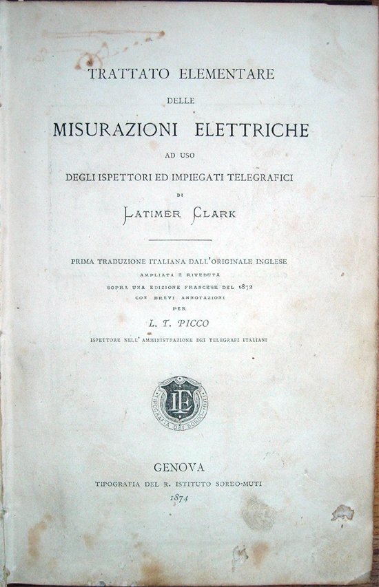 Trattato elementare delle misurazioni elettriche ad uso degli ispettori ed …