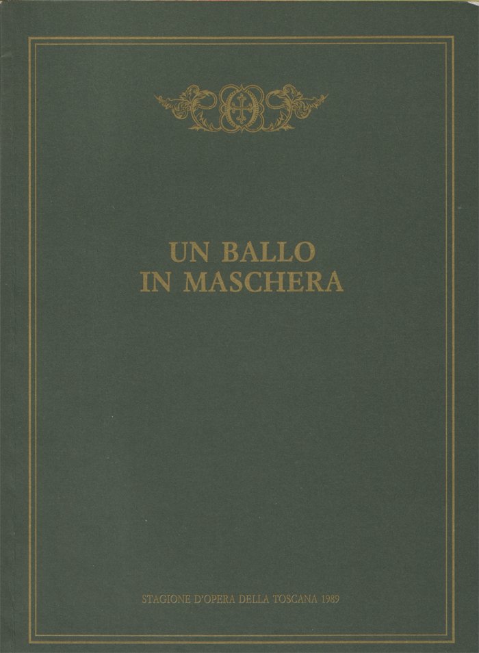 Un ballo in maschera, melodramma in tre atti di Antonio …