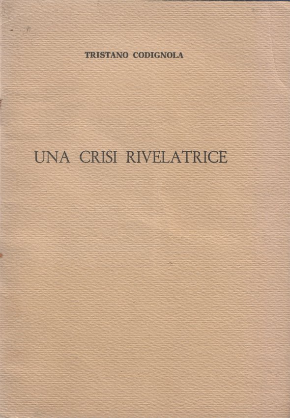 Una crisi rivelatrice