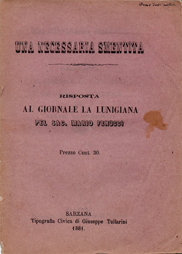 Una necessaria smentita. Risposta al Giornale La Lunigiana del giorno …