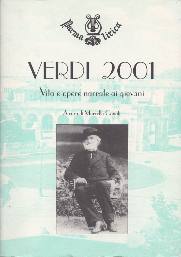 Verdi 2001. Vita e opere narrate ai giovani