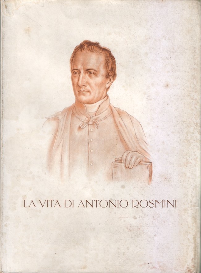 Vita di Antonio Rosmini scritta da un Sacerdote dell'Itstituto della …