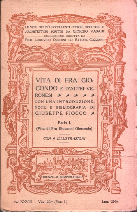 Vita di Fra Giocondo e d'altri veronesi. Con una Introduzione, …