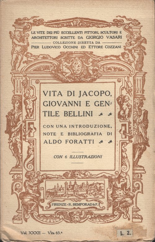 Vita di Jacopo, Giovanni e Gentile Bellini pittori viniziani, con …