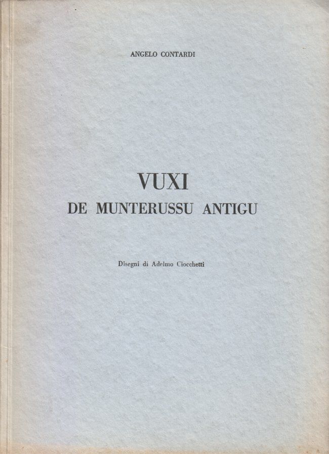 Vuxi de Munterussu antigu. Disegni di Adelmo Ciocchetti