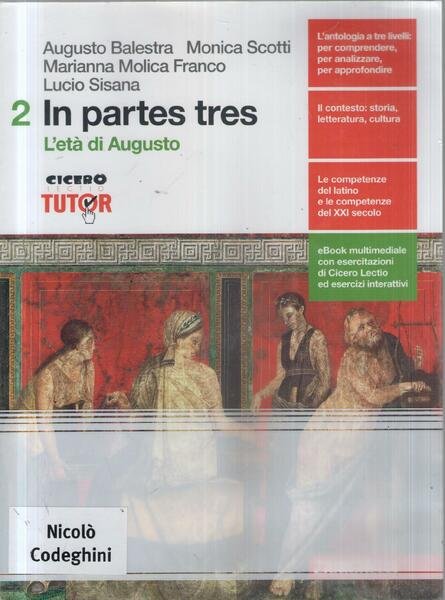 In partes tres - 2: L' età di Augusto