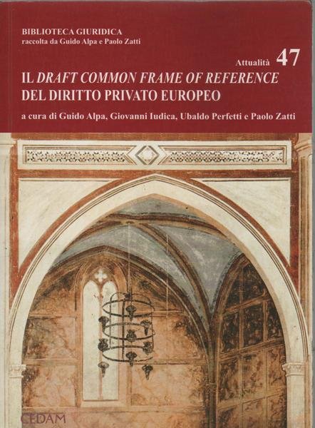 Draft common frame of reference del diritto privato europeo