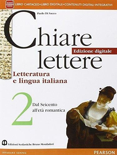 Chiare lettere. Per le Scuole superiori. Con e-book. Con espansione …