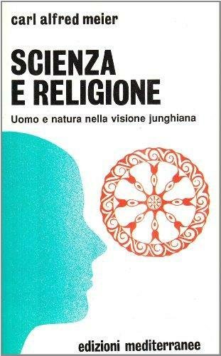 Scienza e religione. Uomo e natura nella visione junghiana