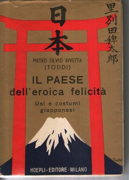 Il Paese Dell'Eroica Felicita'. Usi E Costumi Giapponesi