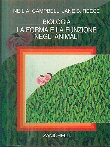 Biologia. La forma e la funzione negli animali (Vol. 5)