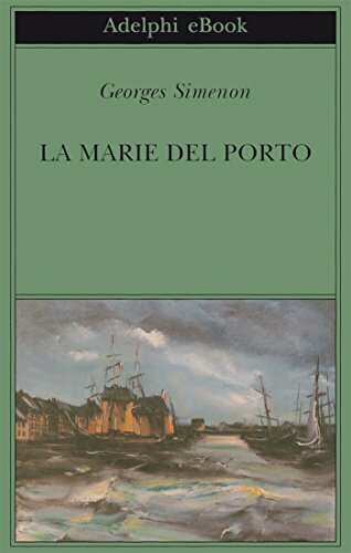 La Marie del porto (Biblioteca Adelphi Vol. 257)