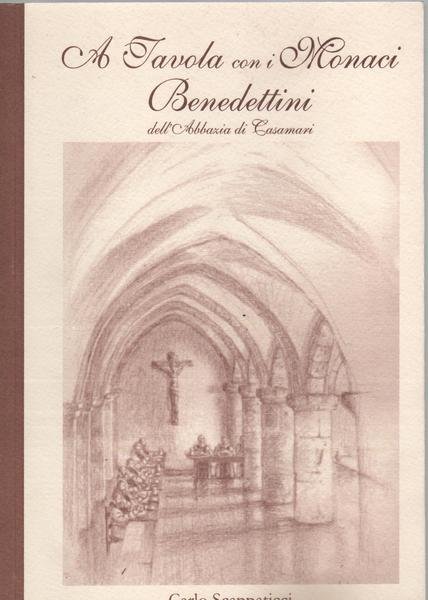 A tavola con i monaci benedettini dell'abbazia di Casamari