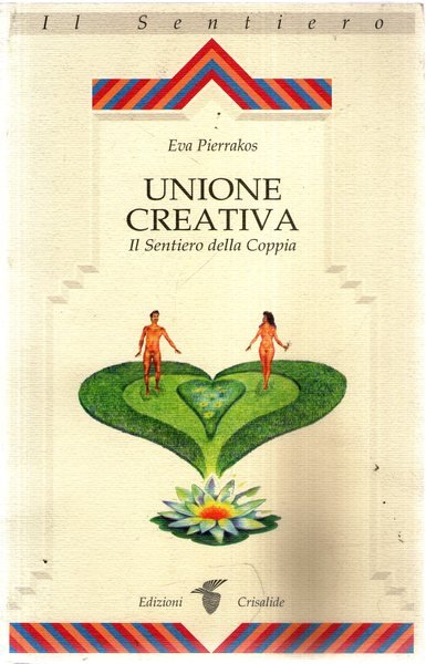 Unione creativa. Il sentiero della coppia