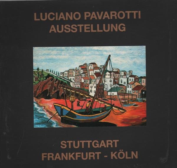 Luciano Pavarotti Ausstellung STUTTGART FRANKFURT KOLN