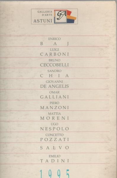 Galleria d'arte Astuni 1995 Baj/Carboni/ceccobelli/Chia/De Angelis/Galliani/Manzoni/Moreni/Nespolo/Pozzati/Salvo/Tadini