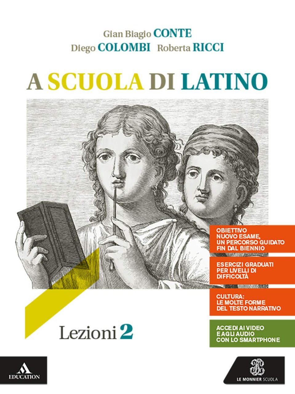 A scuola di latino. Lezioni 2. Per i Licei e …