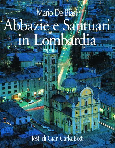 Abbazie e Santuari in Lombardia - Abbeys and Sanctuaries in …