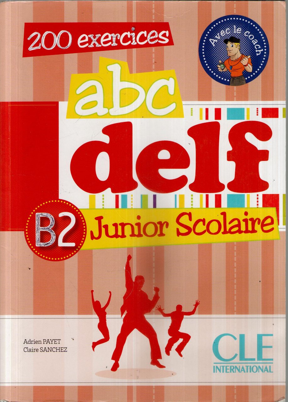 ABC DELF B2 Junior scolaire +CD [Lingua francese]