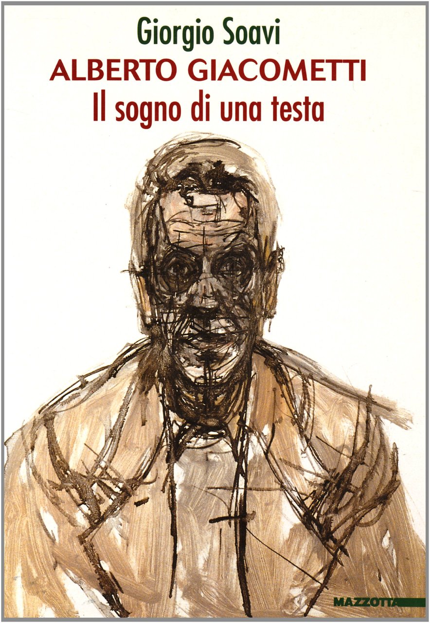 Alberto Giacometti. Il sogno di una testa. Catalogo della mostra …