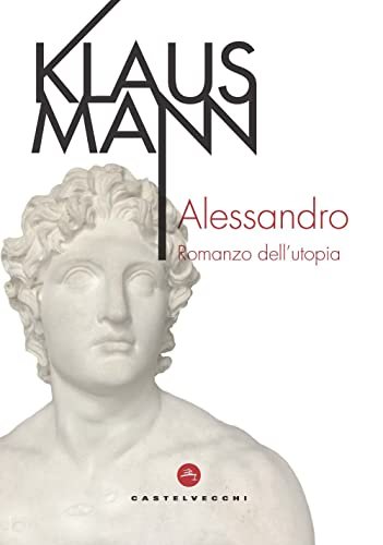 Alessandro. Romanzo dell'utopia | Immagine principale