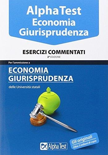 Alpha Test. Economia. Esercizi commentati