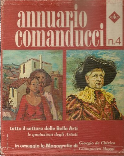 Annuario Comanducci 1977 n. 4. Guida ragionata delle Belle Arti …