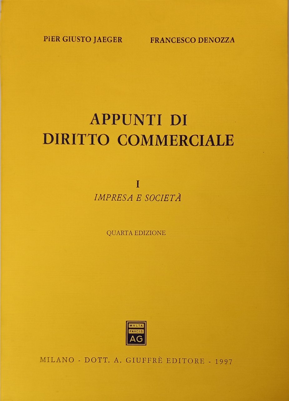 Appunti di diritto commerciale. Impresa e società (Vol. 1)