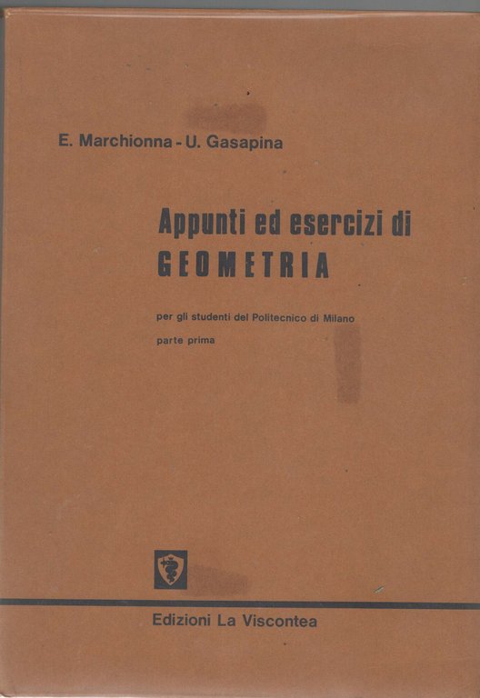 Appunti ed esercizi di geometria (Vol. 1)