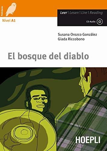 Bosque del diablo. Con CD Audio [Lingua spagnola]