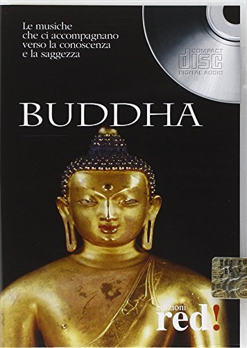 Buddha. Le musiche che ci accompagnano verso la conoscenza e …