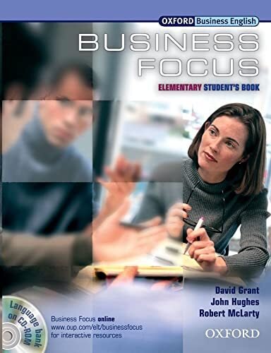 Business focus. Elementary. Student's book. Per le Scuole superiori. Con …