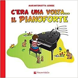 c'era una volta il pianoforte