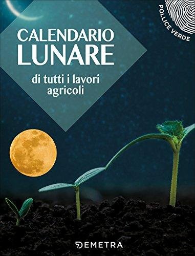 Calendario lunare delle semine e dei lavori