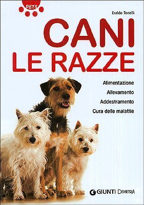 Cani. Le razze. Ediz. illustrata