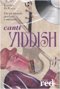 Canti yiddish. Da un mondo perduto e ritrovato. CD Audio