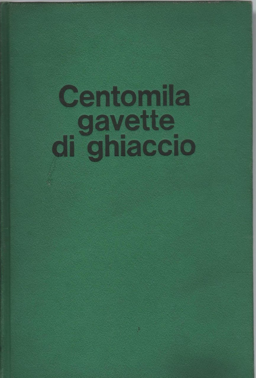 CENTOMILA GAVETTE DI GHIACCIO