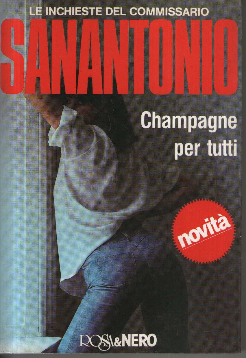 Champagne per tutti - Le inchieste del commissario Santantonio